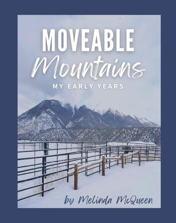 Moveable Mountains - Melinda McQueen