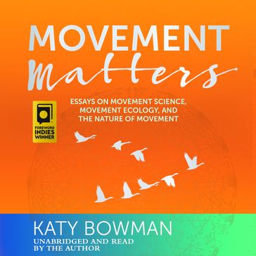 Movement Matters - Katy Bowman