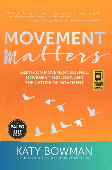 Movement Matters - Katy Bowman