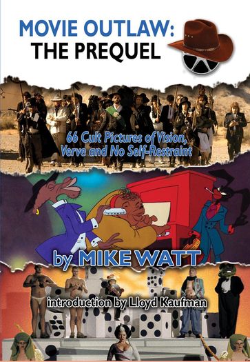 Movie Outlaw: The Prequel - Mike Watt