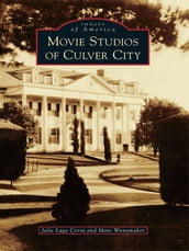 Movie Studios of Culver City