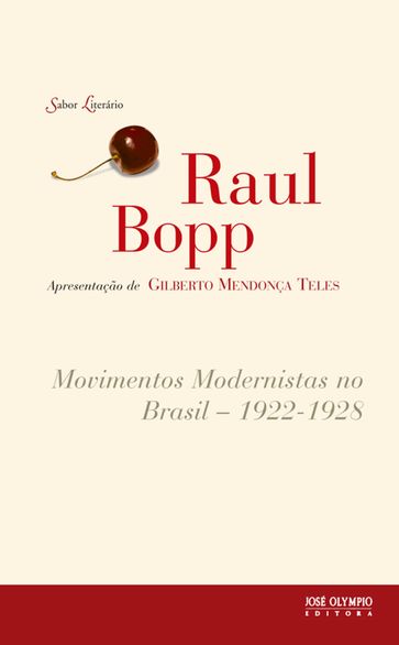 Movimentos Modernistas no Brasil: 1922 - 1928 - Raul Bopp