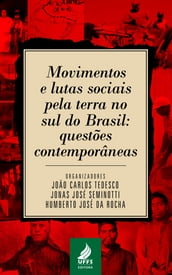 Movimentos e lutas sociais pela terra no sul do Brasil