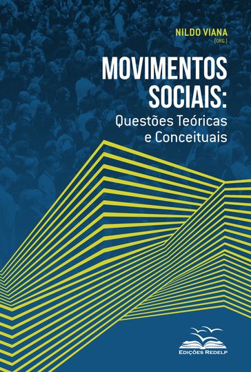 Movimentos sociais - Anderson Nowogrodzki - Gabrielle Andrade - Jean Isídio - Juliana Furtado - Leon Costa - Nildo Viana - Rejane Medeiros