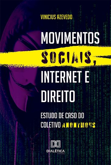 Movimentos sociais, Internet e Direito - Vinicius Azevedo