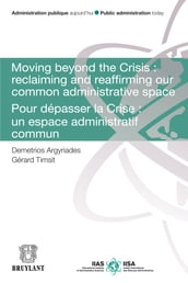 Moving Beyond the Crisis : Reclaiming and Reaffirming our Common Administrative Space