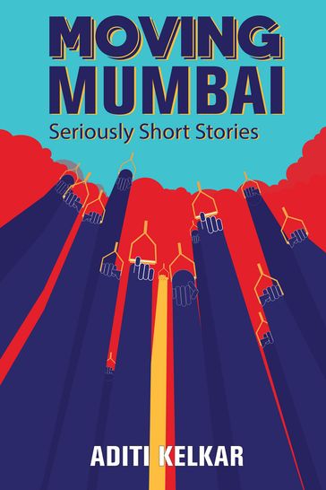 Moving Mumbai - Aditi Kelkar