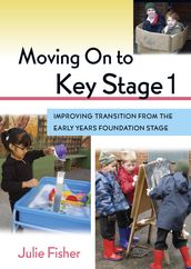 Moving On To Key Stage 1