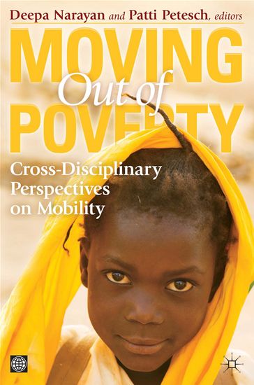 Moving Out Of Poverty (Volume 1): Crossdisciplinary Perspectives On Mobility - Deepa Narayan - Petesch Patti