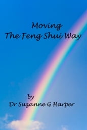 Moving The Feng Shui Way