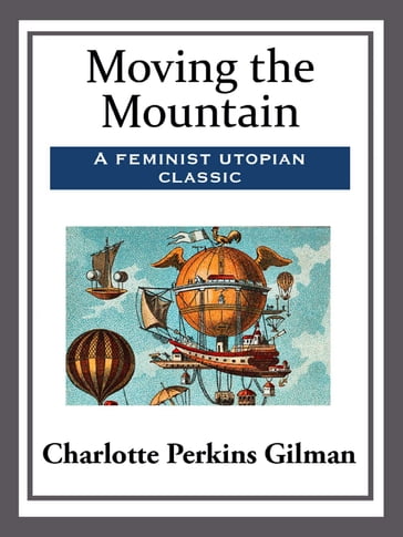 Moving the Mountain - Charlotte Perkins Gilman