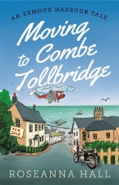 Moving to Combe Tollbridge