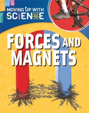 Moving up with Science: Forces and Magnets - Peter Riley