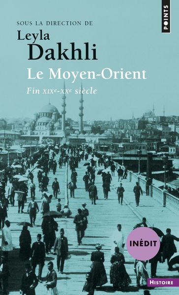 Le Moyen-Orient. (fin XIXe-XXe siècle) - Collectif