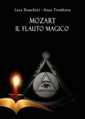 Mozart. Il flauto magico
