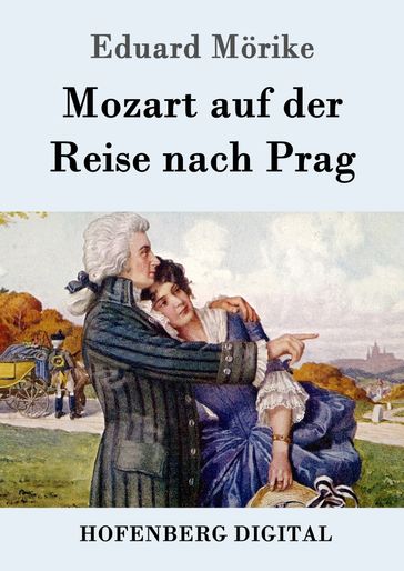 Mozart auf der Reise nach Prag - Eduard Morike