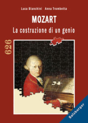 Mozart. La costruzione di un genio