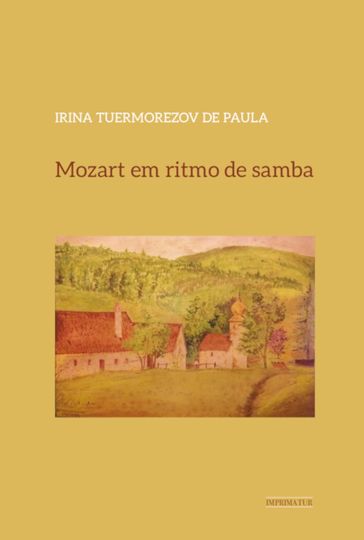 Mozart em ritmo de samba - Irina Tuermorezov de Paula