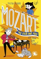 Mozart, vu par une ado et par son chat !