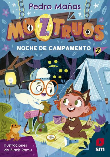 Moztruos 3: Noche de campamento - Pedro Mañas Romero