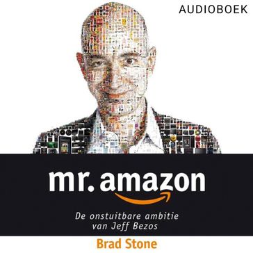 Mr. Amazon - Brad Stone