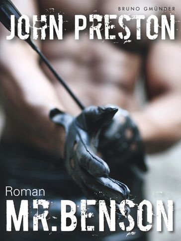 Mr. Benson (Klassiker der schwulen SM-Literatur) - John Preston