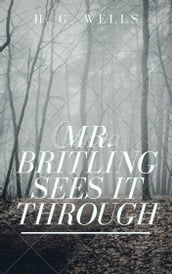 Mr. Britling Sees It Through (Annotated)