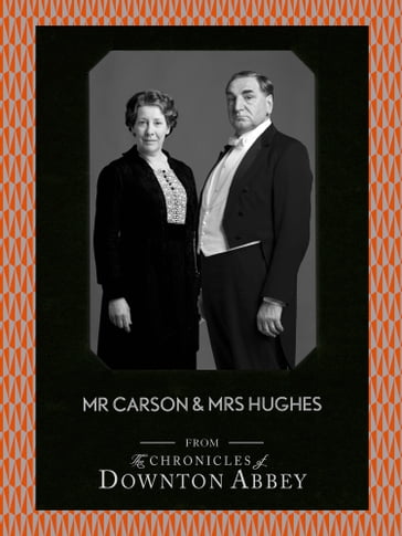 Mr Carson and Mrs Hughes (Downton Abbey Shorts, Book 7) - Jessica Fellowes - Matthew Sturgis