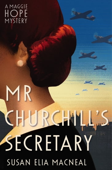 Mr Churchill's Secretary - Susan Elia MacNeal
