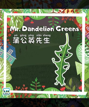 Mr. Dandelion Greens - ABC EdTech Group