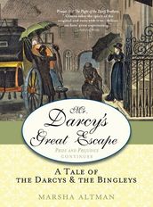 Mr. Darcy s Great Escape