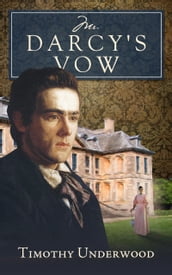 Mr. Darcy s Vow