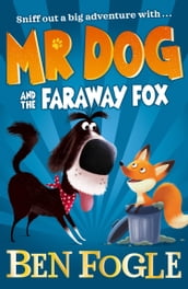 Mr Dog and the Faraway Fox (Mr Dog)