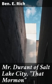 Mr. Durant of Salt Lake City, 