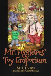 Mr. Figgletoes  Toy Emporium