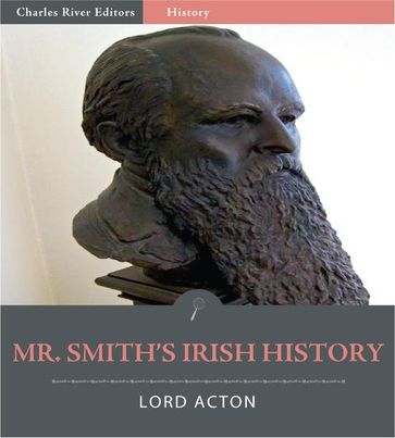 Mr. Goldwin Smith's Irish History - Lord Acton