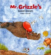 Mr Grizzle s Sweet Dream