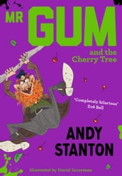 Mr Gum and the Cherry Tree (Mr Gum)