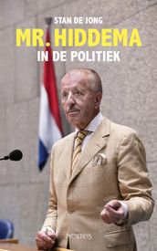 Mr. Hiddema in de politiek