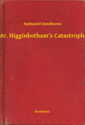 Mr. Higginbotham s Catastrophe