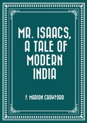 Mr. Isaacs, A Tale of Modern India