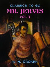 Mr. Jervis, Vol. 3 (of 3)