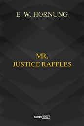 Mr. Justice Raffles