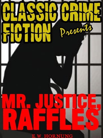 Mr. Justice Raffles - E.W. Hornung