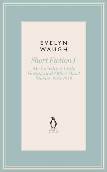Mr Loveday's Little Outing & Other Early Stories (13) - Evelyn Waugh