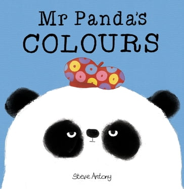 Mr Panda's Colours - Steve Antony