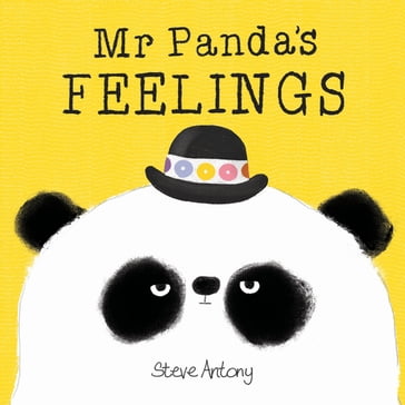 Mr Panda's Feelings - Steve Antony