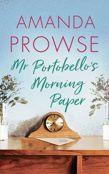 Mr Portobello's Morning Paper - Amanda Prowse