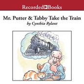 Mr. Putter and Tabby Take the Train