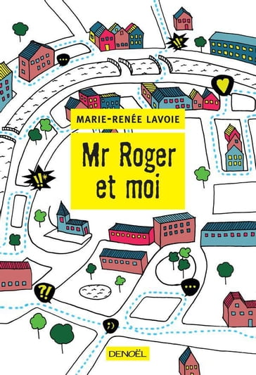 Mr. Roger et moi - Marie-Renée Lavoie